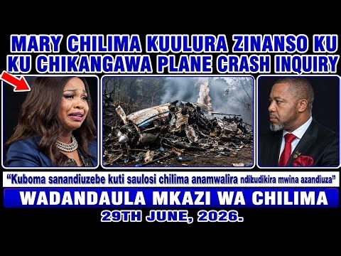 MARY CHILIMA KUULURA ZINANSO KU CHIKANGAWA PLANE CRASH INQUIRY WADANDAULRA KUNO #breakingnews #viral