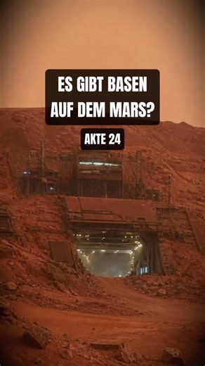 Akte 24: Es gibt Basen auf dem Mars?