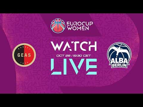 LIVE - GEAS Basket v ALBA Berlin | EuroCup Women 2026-27 | Regular Season
