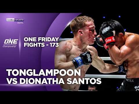 Tonglampoon vs Dionatha Santos | HIGHLIGHTS ONE Friday Fights - 173 | 10/02/2026 | beIN SPORTS USA