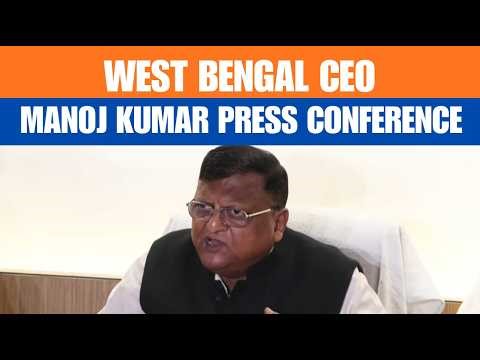 LIVE: West Bengal CEO Manoj Kumar Aggarwal Press Conference I Election Commission I SIR | BJP | TMC