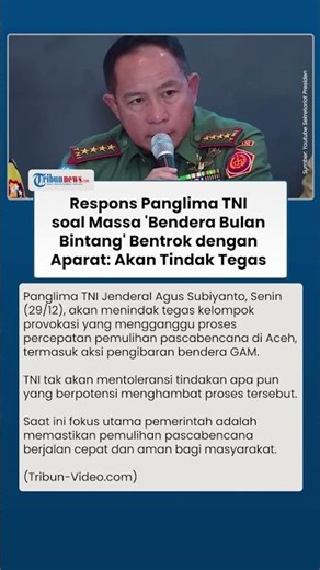 Panglima TNI soal Massa 'Bendera Bulan Bintang' di Aceh Bentrok dengan Aparat: Akan Tindak Tegas