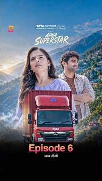 Apna Superstar - Ep 6 - Did Sonu end up owning a truck REALLY?