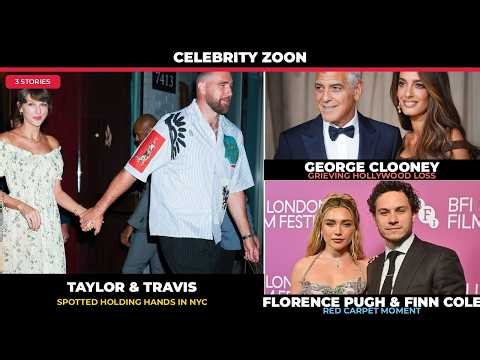 Taylor Swift & Travis Kelce SPOTTED! George Clooney's Heartbreak & Florence Pugh Update