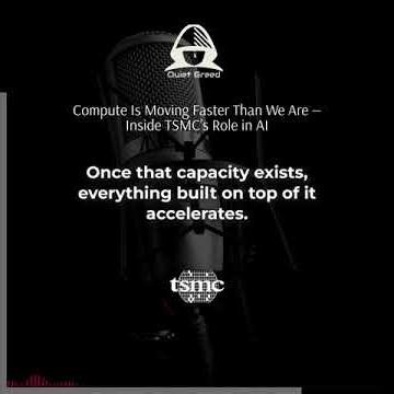 Compute Is Moving Faster Than We Are | TSMC and the AI Economy