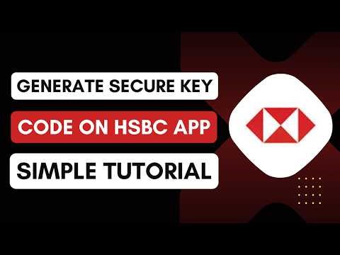 How to Generate A Secure Key Code on HSBC App