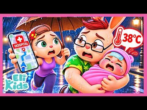 "Baby Needs Hospital" +More (Fever At Night!) Eli Kids Songs Compilations