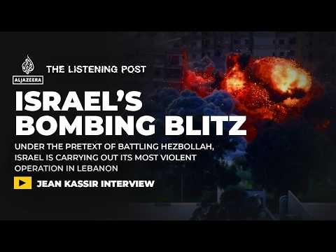 ”Psychological Warfare” and the Gaza Playbook in Lebanon: Jean Kassir interview | The Listening Post