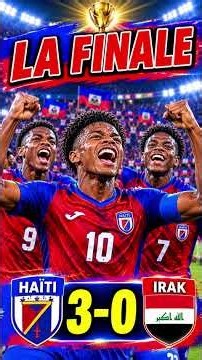 Haïti 3-0 Irak: Les Petits Grenadiers Champions de la Division B!