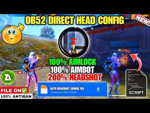 ⭕️OB52 | Auto headshot config file free fire aimbot + aimlock | Headshot config file free fire max