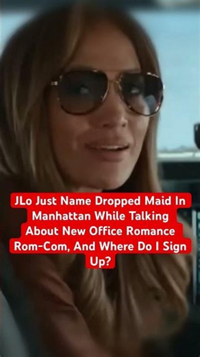 JLo Just Name Dropped Maid In Manhattan While Talking About New Office Romance Rom-Com…