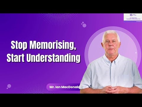 Stop Memorising, Start Understanding