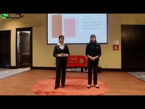 The Missing Piece: Rebuilding Medicine with Women | Maira Khwaja & Adhya Kidyoor | TEDxSawmill Lake