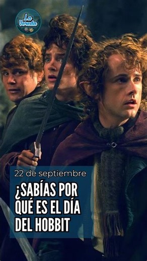 22 DE SEPTIEMBRE | ¿SABÍAS POR QUÉ HOY ES EL DÍA DEL HOBBIT?