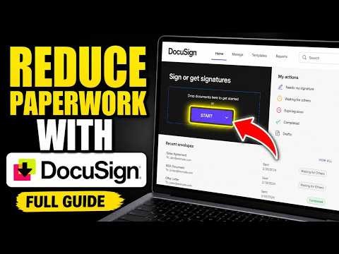 How to Reduce Paperwork with DocuSign - Full Guide