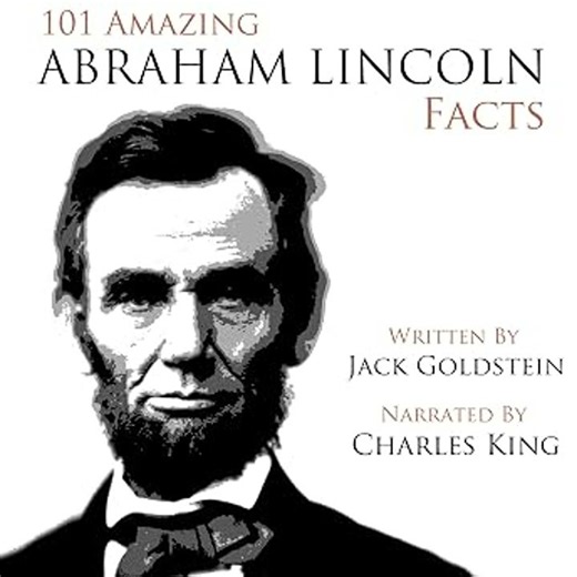 101 Amazing Abraham Lincoln Facts Audiobook by Jack Goldstein
