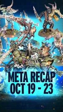 Warhammer 40k Meta Recap - October 19th