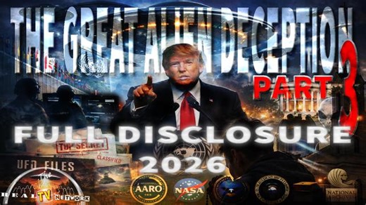 The Great Alien Deception 2026 Feature Film for 2026-This is Full Disclosure Part 3-VIEWERS BEWARE!
