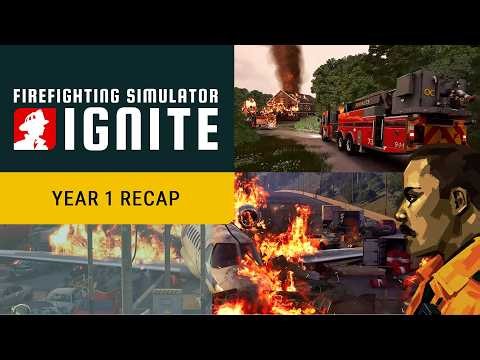 Firefighting Simulator: Ignite – Year 1 Recap Trailer
