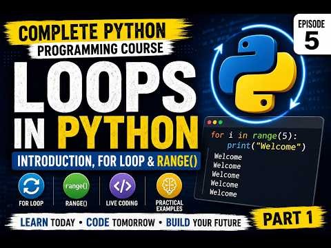 Complete Python Programming Course Episode 5 Part 1 | Loops in Python | for Loop & range()