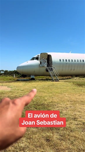 El Avión Abandonado de Joan Sebastian: Un Paseo Turístico