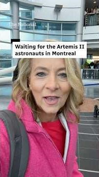 Waiting for the Artemis II astronauts in Montreal