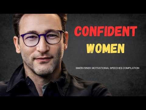 Confident Women — Build Inner Strength, Purpose & Unshakable Self-Belief Simon Sinek Motivation .