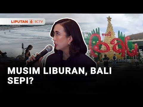 Bali Sepi Wisatawan Pada Libur Nataru? | Liputan 6