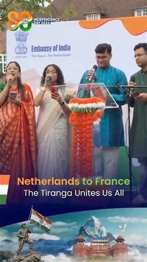 Netherlands to France, The Tiranga Unites Us All #independenceday