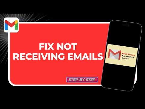 How to Fix Gmail Not Receiving Emails