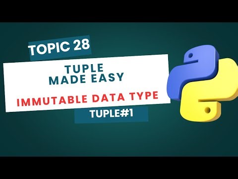 Tuple Introduction in Python | What Is Tuple? Immutable Data Structure | Python Tutorial #28