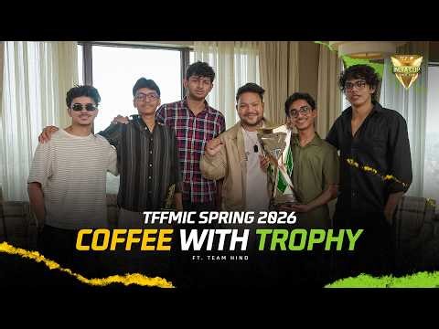 Coffee With Trophy ft. Team Hind | CHAMPIONS of TEZ FFMIC 2026 Spring