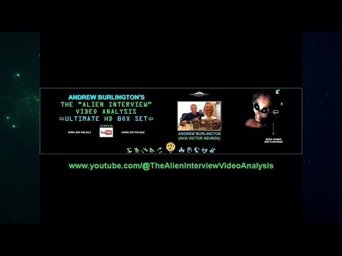 AVAILABLE NOW - The "Alien Interview" Video Analysis - Box Set - YOUTUBE CHANNEL