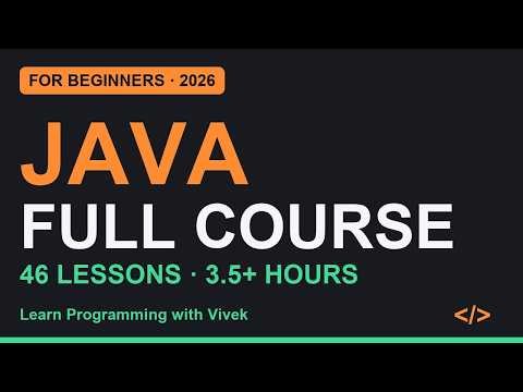 Java Full Course for Beginners (2026) | Learn Java in 3.5+ Hours