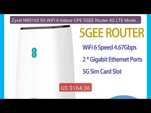 Zyxel NR5103 5G WiFi 6 Indoor CPE 5GEE Router 4G LTE Modem 5G Mesh ... — Top Rated 2026 | Buy Now!