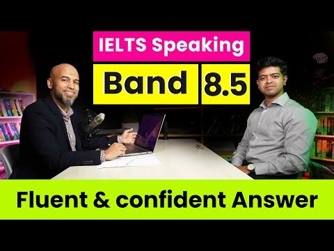 How a Band 8.5 Sounds in IELTS Speaking | Full Sample Answer