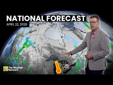 Canada's National Forecast - April 22, 2026 | #WeatherAM