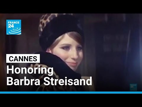 Cannes Film Festival: Barbra Streisand to receive Palme d'Or • FRANCE 24 English