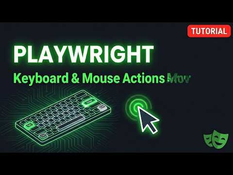 Playwright Keyboard & Mouse Hover Actions Explained | Playwright Tutorial