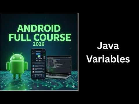 Java Variables Explained | Data Types & Variables | Complete Android Course (19)