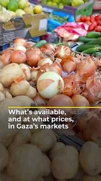 What’s available, and at what prices, in Gaza’s markets