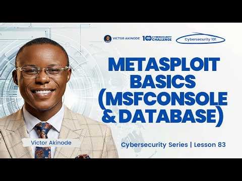 LESSON 83: Metasploit Basics - msfconsole & Database