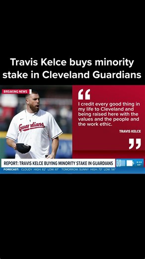 Travis Kelce buys a minority stake in Cleveland Guardians