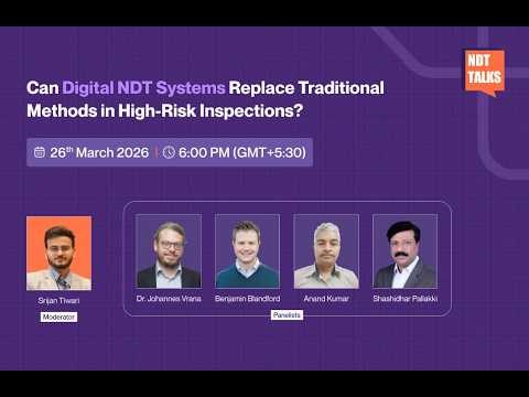NDT Talks Episode 11: Can Digital NDT Systems Replace Traditional Methods in High-Risk Inspections?