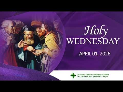 April 1, 2026 6:00PM Wednesday of Holy Week Mass and Lenten Recollection Day 3