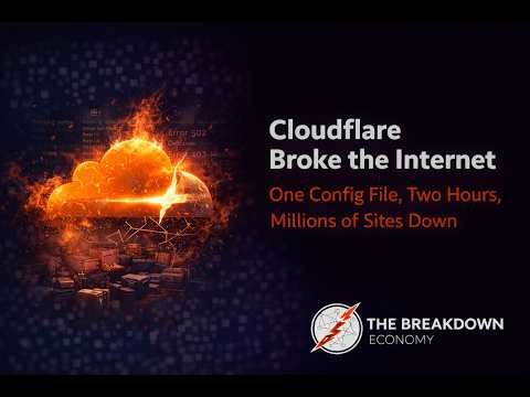 Cloudflare Broke the Internet - One Config File, Two Hours, Millions of Sites Down.