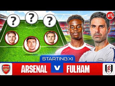 Starting XI Live | Arsenal vs Fulham