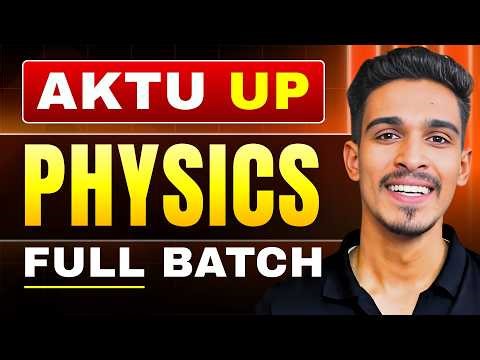 AKTU Engineering Physics BTech 1st Year | Complete Playlist