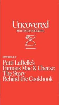 Patti LaBelle’s Famous Mac and Cheese: The Story Behind the Cookbook