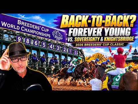 Breeders' Cup Classic 2026 | Sovereignty, Forever Young & Knightsbridge Face Off!
